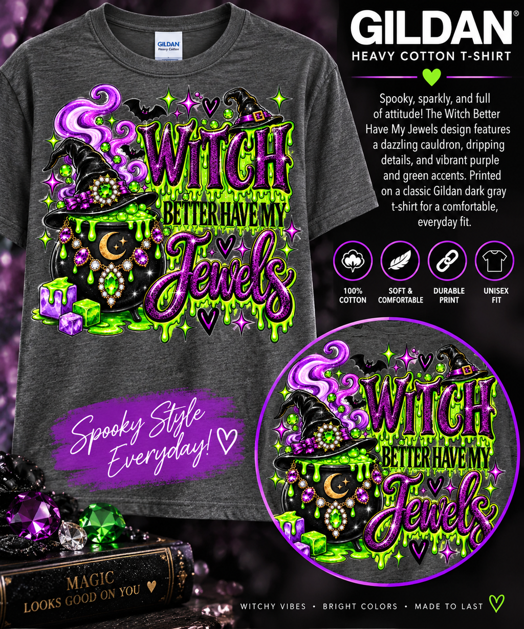 Witch Better have my Jewels